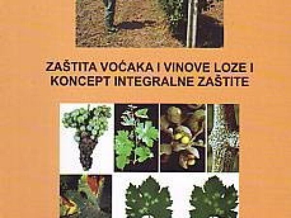 ***O ZAŠTITI VOĆAKA, VINOVE LOZE I KONCEPTU INTEGRALNE ZAŠTITE