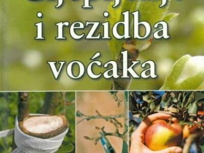 Cijepljenje i rezidba voćaka