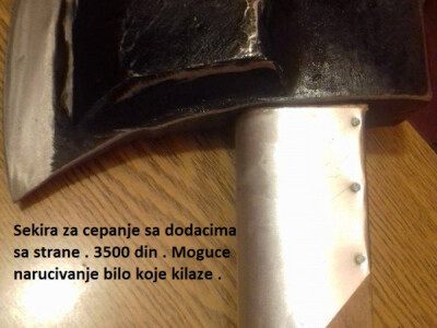 Sekire od 500g do 4kg . (Kovacka radionica TOSKA ,Bor )