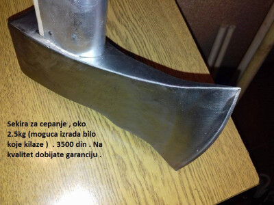 Sekire od 500g do 4kg . (Kovacka radionica TOSKA ,Bor )