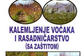 Knjiga, "Kalemljenje voćaka i rasadničarstvo (sa zaštitom)"