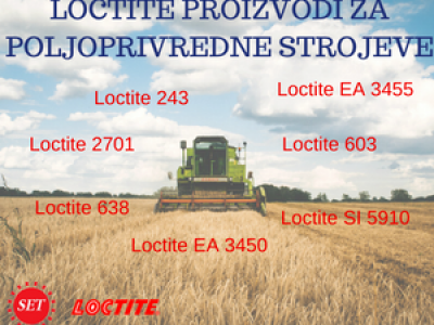 LOCTITE PROIZVODI ZA POLJOPRIVREDNE STROJEVE