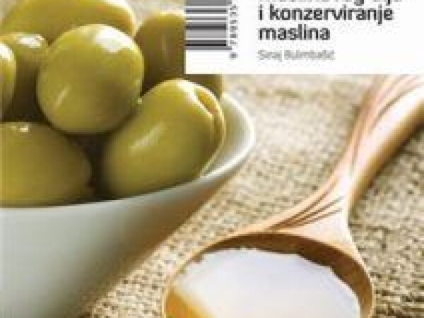 Proizvodnja maslinovog ulja i konzerviranje maslina