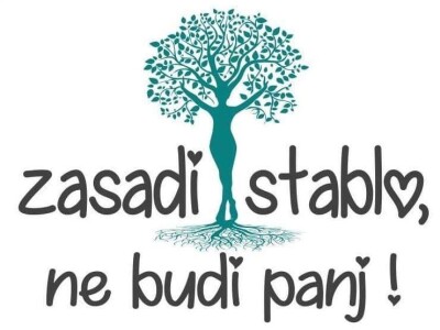 Kampanja "Zasadi stablo, ne budi panj"