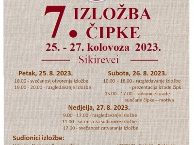 7. Izložba čipke, Sikirevački susreti - dani kulture i tradicije, Sikirevci