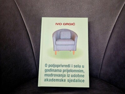 O poljoprivredi i selu - prof.dr.sc. Ivo Grgić