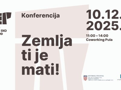 Prva istarska konferencija o ekološkog poljoprivredi "Zemlja ti je mati"