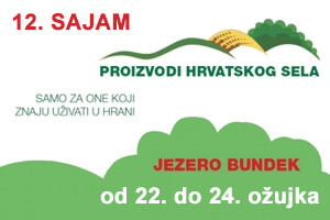 12. sajam "Proizvodi hrvatskog sela"