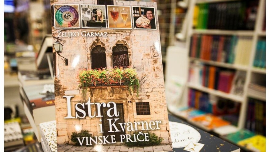 Knjiga Vinske priče Istre i Kvarnera Željka Garmaza osvojile Gourmand Awards 2020