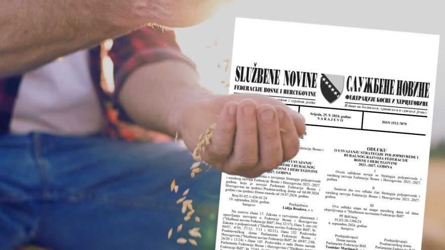 Stupila na snagu nova Strategija poljoprivrede i ruralnog razvoja FBiH!