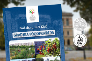Gradska poljoprivreda: Promocija sveučilišnog udžbenika prof.dr.sc. Ivice Kisića
