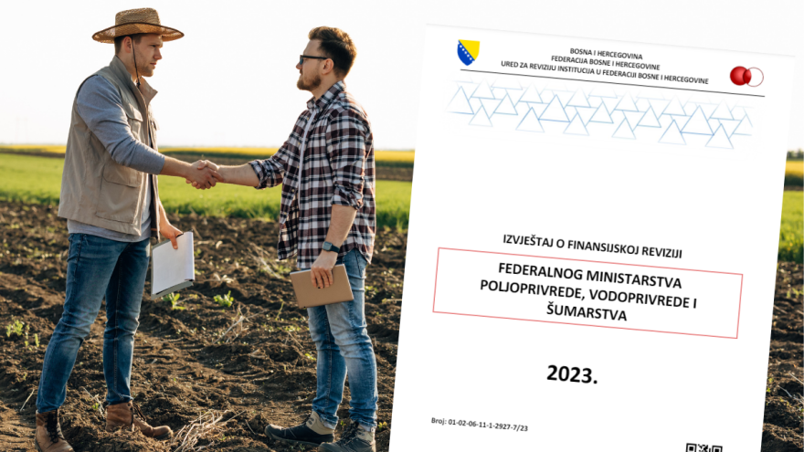 Objavljen izvještaj finansijske revizije Federalnog ministarstva poljoprivrede