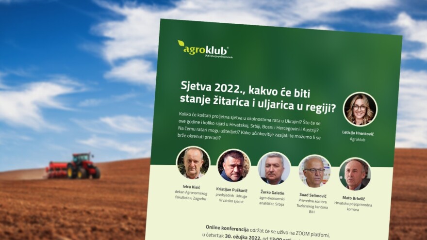 Pridružite se online konferenciji - Sjetva 2022., kakvo će biti stanje žitarica i uljarica u regiji?