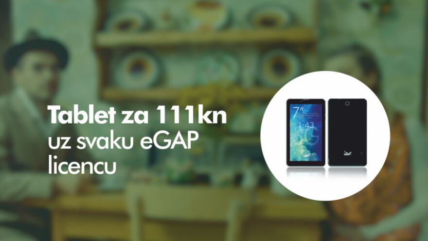 Tablet za 111 kn uz eGAP licencu