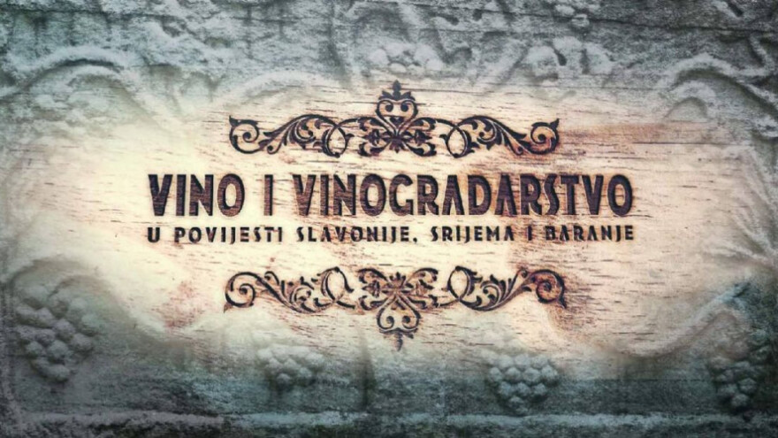 Vino i vinogradarstvo u povijesti Slavonije, Srijema i Baranje